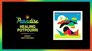 Healing Potpourri  quotSticky Jerry Paper Remixquot Official Audio [upl. by Karin261]