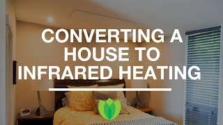 Converting a house to run on infrared radiant heating panels [upl. by Tobiah]