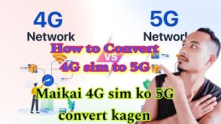 Maikai 4G sim ko 5G ona convert kagenHow to convert 4G sim to 5G Garo Jawilwat [upl. by Martie]