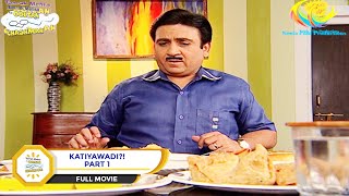 Katiyawadi  FULL MOVIE  PART 1  Taarak Mehta Ka Ooltah Chashmah  Ep 1566 to 1568 [upl. by Akinal]