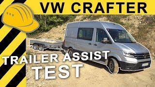 Neuer VW CRAFTER  Anhänger für Anfänger Was kann der Trailer Assist im Crafter 4Motion [upl. by Mahseh]