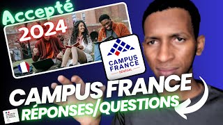 Campus France 2024  Voici la réponses à vos questions sur Campus France [upl. by Salisbarry]