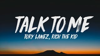 Tory Lanez Rich The Kid  Talk To Me Lyrics [upl. by Nahtanoj]