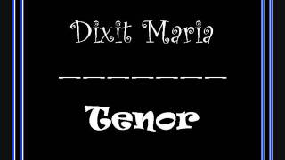 Dixit Maria Tenor [upl. by Ming]