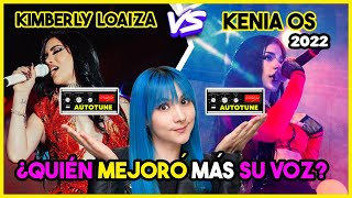 Kenia Os VS Kimberly Loaiza ¿QUÍEN MEJORÓ MÁS CANTANDO 2022 🤔  VOCAL COACH REACCIONA  Gret Rocha [upl. by Nylrebma518]