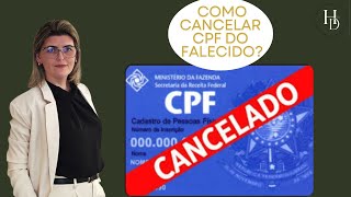 COMO CANCELAR CPF DE PESSOA FALECIDA [upl. by Calica]