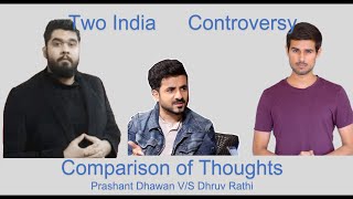 Two India Controversy Prashant Dhawan VS Dhruv Rathi [upl. by Dopp]