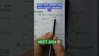 organic chemistry important PYQ from NEET 2015 AIPMT  shorts neet2024 motivation neet study [upl. by Maryellen]