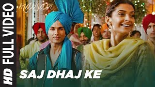 Full Video  quotSaj Dhaj Ke Tashan Mein Rehnaquot  Mausam  Shahid Kapoor  Sonam Kapoor [upl. by Oibaf]