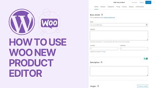 How To Use WooCommerce New Product Editor For Free 🛒 [upl. by Kong773]