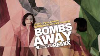 Gotye  Somebody That I Used To Know Bombs Away Dubstep Remix [upl. by Janus]