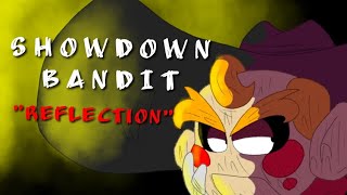 SHOWDOWN BANDIT quotReflectionquot Animatic [upl. by Anomar]