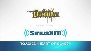 Toadies quotHeart of Glassquot Blondie Cover  Lithium  SiriusXM [upl. by Pelagias]