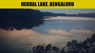 Hebbal lake BangaloreBengaluru [upl. by Iraj]