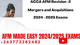 AFM Revision  2  2024 2025 Exams  Mergers amp Acquisitions [upl. by Auroora]