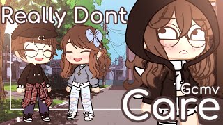 Really Don’t Care  GCMV [upl. by Anhoj333]