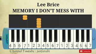 Lee Brice  MEMORY I DONT MESS WITH  tutorial melodika [upl. by Brandea314]