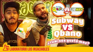 VERSUS Subway o Qbano ¿Cuál es MÁS RICO  Los Insaciables [upl. by Akinom400]