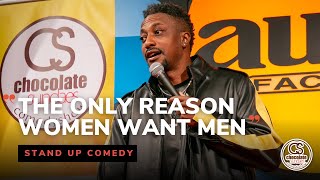 The Only Reason Women Want Men  Comedian Shawn Morgan  Chocolate Sundaes Standup Comedy [upl. by Lohrman557]