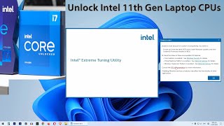 Unlock Intel 11th Gen Laptop CPU 11800H 11400H with Intel Extreme Tuning Utility XTU [upl. by Adnilreh]