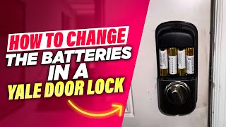 How To Change The Batteries In A Yale Door Lock [upl. by Katine]