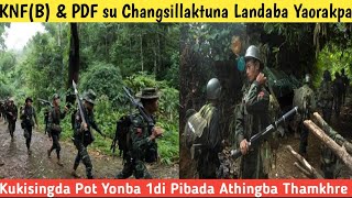 KNFB amp PDF su Changsillaktuna Landarakpa 🔥Kukisingda Pot Yonba 1di Pibada Athingba Thamkhre [upl. by Yate]