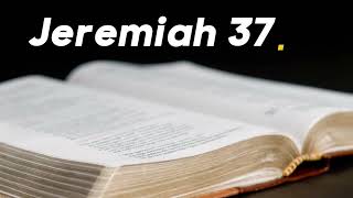 24 Jeremiah 37 [upl. by Aitnuahs968]