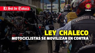 NO A LA LEY CHALECO estadodemexico motocicleta toluca [upl. by Lenni641]