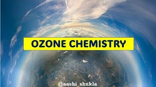 Ozone Chemistry  Formation amp Destruction Of Ozone  Unit 2  Environmental Chemistry [upl. by Meid]