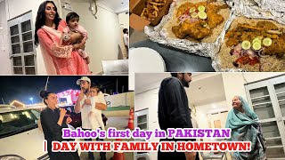 Bahoos first day Cooking in PAKISTAN  DAY WITH FAMILY IN HOMETOWN 🇵🇰❤️ [upl. by Ahsilek]