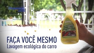 Faça você mesmo lavagem ecológica do carro [upl. by Efeek]