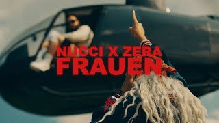 NUCCI x ZERA  FRAUEN OFFICIAL VIDEO [upl. by Eiramanin616]