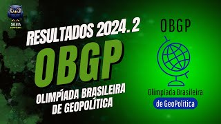 Resultados OBGP 20242  Olimpíada Brasileira de GeoPolítica [upl. by Erinna]