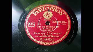 Georges Boulanger spielt Der Kanarienvogel 1935 [upl. by Pratte]