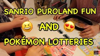 SANRIO PUROLAND FUN AND POKEMON LOTTERIES [upl. by Straub]