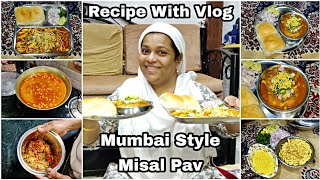 Mumbai Style Misal Pav Recipe  Vada Misal Recipe  How To Make Misal Pav  Recipe With Vlog [upl. by Caravette]