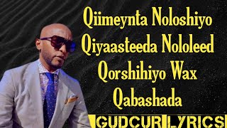 ISKALAAJI  QIIMAYNTA NOLOSHIYO  HEES CUSUB 2024 LYRICS [upl. by Anelliw339]