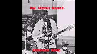 Dr Osito Kalle  Jehovah Nyalo [upl. by Kane35]