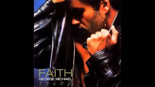 Faith  George Michael [upl. by Sufur]