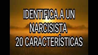 IDENTIFICA A UN NARCISISTA 20 CARACTERÍSTICAS narcisista psicópata sociópata tpn narcisismo [upl. by Hsekar]