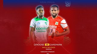 TOOSLIVE Gaashaan vs Dawlada Hoose  Semi Final  XKC CUP [upl. by Behm368]