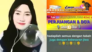 TERBAIK DUET KARAOKE PERJUANGAN DAN DOA SMULE Top Duet Smule [upl. by Nryhtak723]