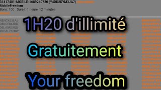 OBTIENS 1H20 DE CONNEXION ILLIMITÉE GRATUITEMENT yourfreedom [upl. by Gerrie450]