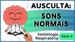 Sons Normais  Ausculta Pulmonar  Exame Físico do Aparelho Respiratório 46 [upl. by Reld]