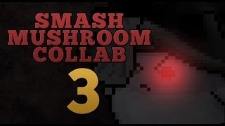 Smash Mushroom Collab 3 [upl. by Nicky]