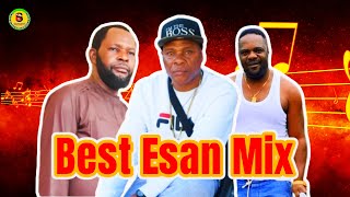 BEST OF ESAN MUSIC MIX EMPEROR WDADA FT DR AFILE AND ADVISER EROMHONSELE [upl. by Gabriella]