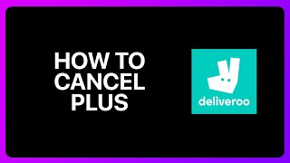 How To Cancel Deliveroo Plus Tutorial [upl. by Aninep777]