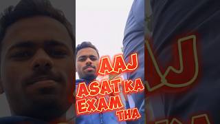 👉👉Aaj ASAT Ka exam tha😀minivlogdailyvlogshortsytshortscontentshortsfeedrelatable [upl. by Irisa]