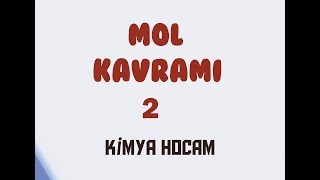 5MOL KAVRAMI 2KISIMNORMAL KOŞULLAR  TYT  MOL KAVRAMI SORU ÇÖZÜMÜ KİMYA HOCAM [upl. by Morehouse]