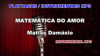 ♬ Playback  Instrumental Mp3  MATEMÁTICA DO AMOR  Matias Damásio [upl. by Voe]